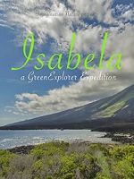 Watch Isabela: a Green Explorer Expedition 2KMovies