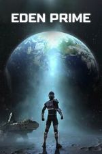 Watch Eden Prime 2KMovies