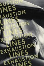 Watch Exhaustion Lines 2KMovies