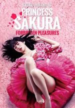 Watch Princess Sakura: Forbidden Pleasures 2KMovies