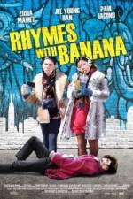 Watch Rhymes with Banana 2KMovies