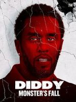 Watch Diddy: Monster\'s Fall 2KMovies