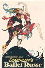 Watch Diaghilev and the Ballets Russes 2KMovies