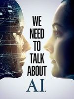 Watch We Need to Talk About A.I. 2KMovies