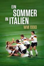Watch Ein Sommer in Italien - WM 1990 2KMovies