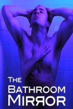 Watch The Bathroom Mirror 2KMovies