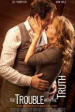 Watch The Trouble with the Truth 2KMovies
