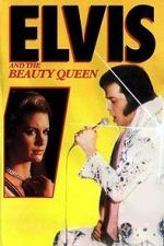 Watch Elvis and the Beauty Queen 2KMovies