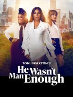 Watch He Wasn\'t Man Enough 2KMovies