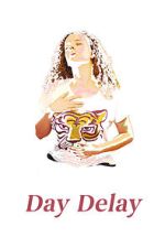 Watch Day Delay 2KMovies