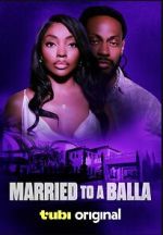 Watch Married to a Balla 2KMovies