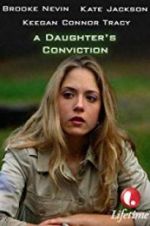 Watch A Daughter\'s Conviction 2KMovies