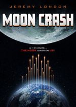 Watch Moon Crash 2KMovies