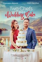 Watch Two Chefs and a Wedding Cake 2KMovies