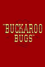 Watch Buckaroo Bugs 2KMovies