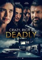 Watch Crazy, Rich and Deadly 2KMovies