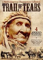 Watch The Trail of Tears: Cherokee Legacy 2KMovies