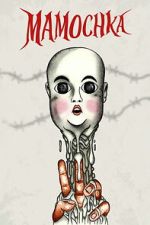 Watch Mamochka 2KMovies