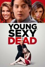 Watch Young, Sexy & Dead 2KMovies