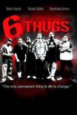 Watch Six Thugs 2KMovies