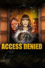Watch Access Denied 2KMovies