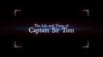 Watch The Life and Times of Captain Sir Tom 2KMovies