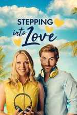 Watch Stepping into Love 2KMovies