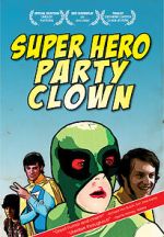 Watch Super Hero Party Clown 2KMovies