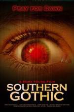Watch Southern Gothic 2KMovies