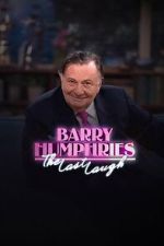 Watch Barry Humphries: The Last Laugh 2KMovies
