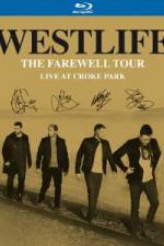 Watch Westlife  The Farewell Tour Live at Croke Park 2KMovies