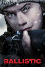 Watch Ballistic 2KMovies