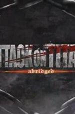 Watch Attack on Titan Abridged 2KMovies