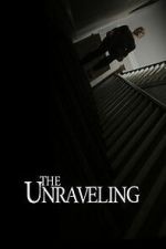 Watch The Unraveling 2KMovies