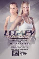 Watch Legacy FC 30 Holm vs. Werner 2KMovies