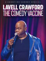 Watch Lavell Crawford: The Comedy Vaccine 2KMovies