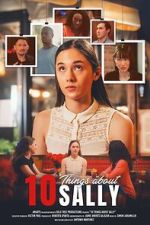 Watch 10 Things About Sally 2KMovies