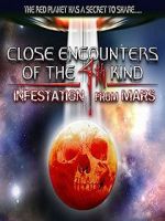 Watch Close Encounters of the 4th Kind: Infestation from Mars 2KMovies