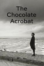 Watch The Chocolate Acrobat 2KMovies
