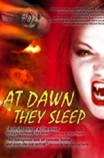 Watch At Dawn They Sleep 2KMovies