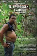 Watch Tales from the Organ Trade 2KMovies