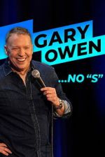 Watch Gary Owen: No "S" 2KMovies