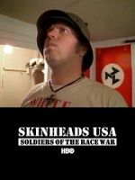 Watch Skinheads USA: Soldiers of the Race War 2KMovies