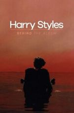 Watch Harry Styles: Behind the Album 2KMovies