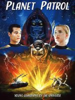 Watch Planet Patrol 2KMovies