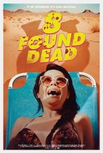 Watch 8 Found Dead 2KMovies