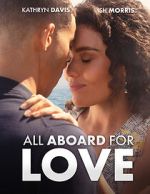 Watch All Aboard for Love 2KMovies