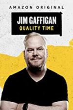 Watch Jim Gaffigan: Quality Time 2KMovies