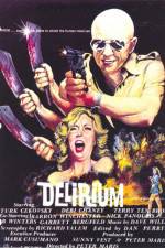 Watch Delirium 2KMovies
