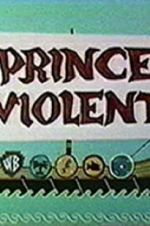 Watch Prince Violent 2KMovies